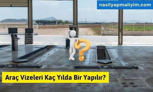 Araç Vizeleri Kaç Yılda Bir Yapılır? | TurkArama Motoru | Sağlık ve Günlük Yaşam için Pratik Bilgiler